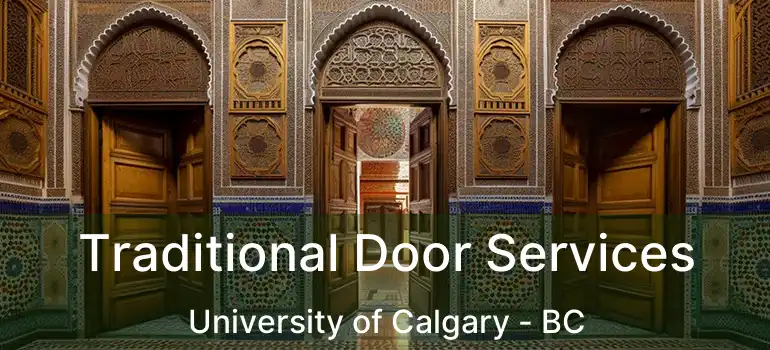 Traditional Door Services University of Calgary - BC