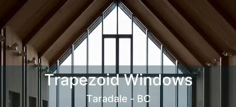  Trapezoid Windows Taradale - BC
