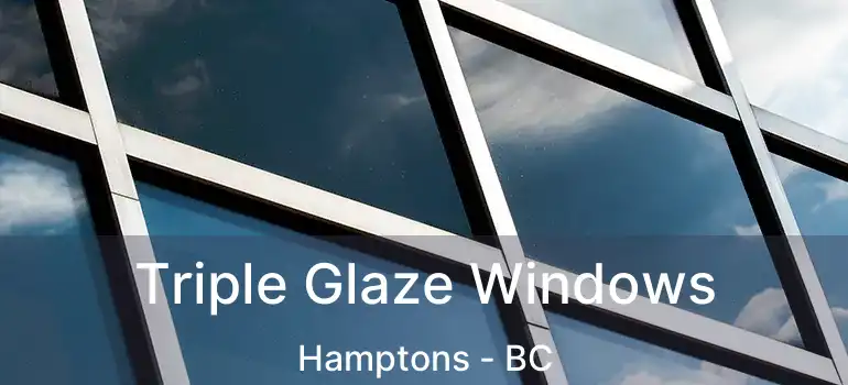  Triple Glaze Windows Hamptons - BC