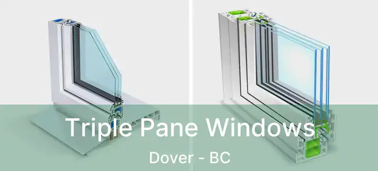  Triple Pane Windows Dover - BC