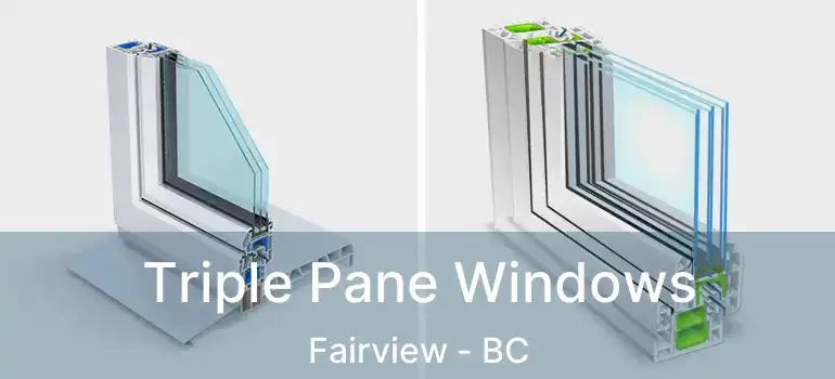  Triple Pane Windows Fairview - BC