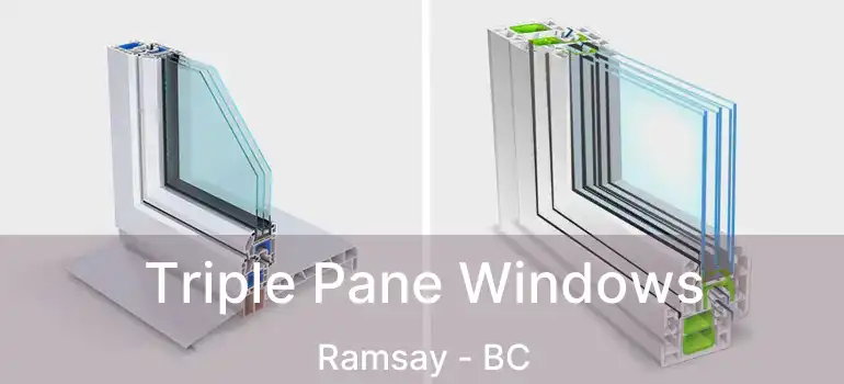  Triple Pane Windows Ramsay - BC