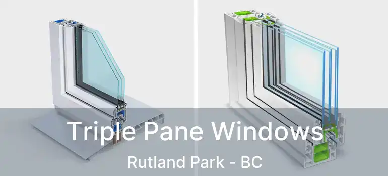  Triple Pane Windows Rutland Park - BC