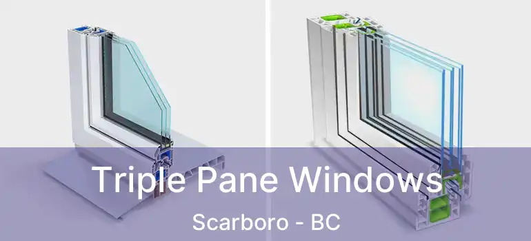  Triple Pane Windows Scarboro - BC
