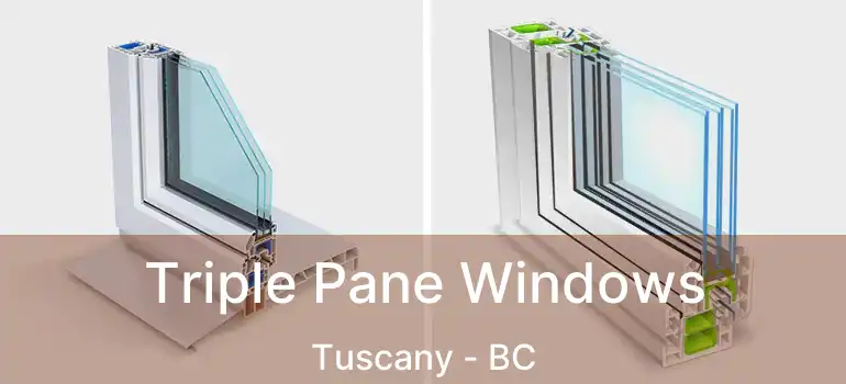  Triple Pane Windows Tuscany - BC