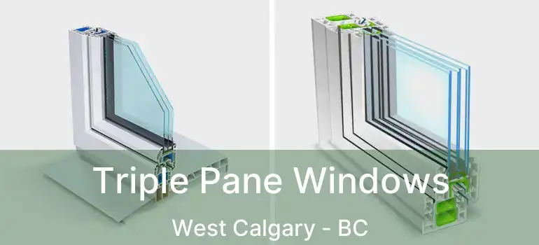  Triple Pane Windows West Calgary - BC