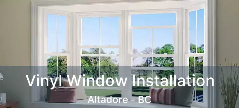  Vinyl Window Installation Altadore - BC