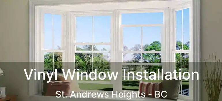  Vinyl Window Installation St. Andrews Heights - BC