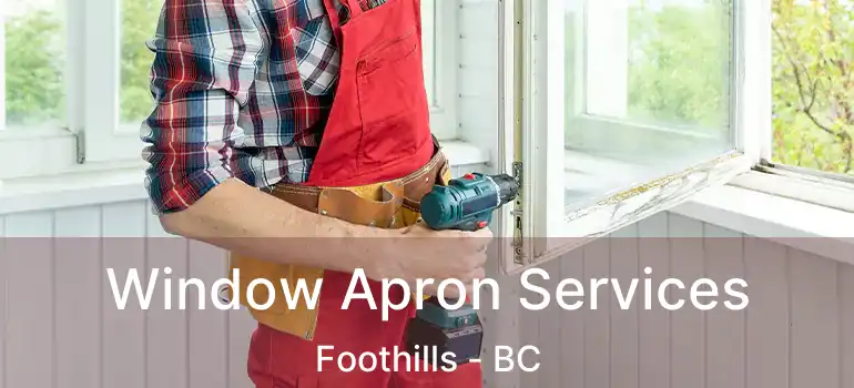  Window Apron Services Foothills - BC