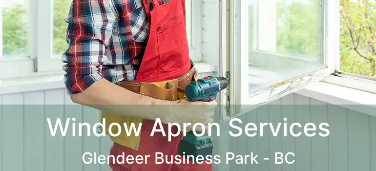  Window Apron Services Glendeer Business Park - BC