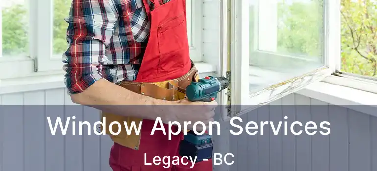  Window Apron Services Legacy - BC