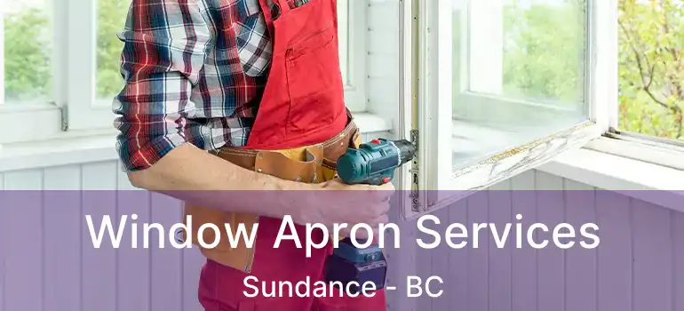  Window Apron Services Sundance - BC