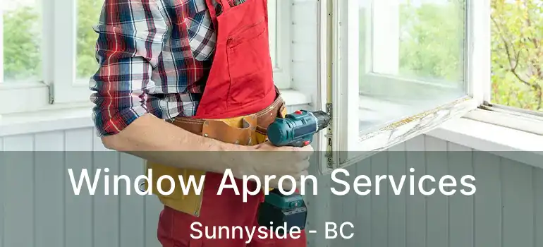  Window Apron Services Sunnyside - BC