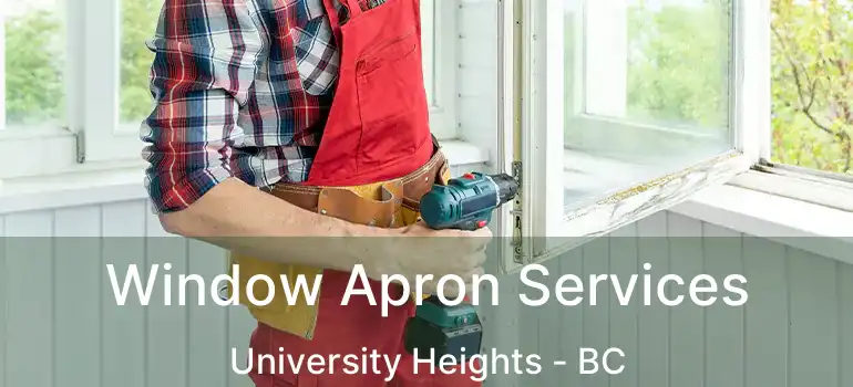  Window Apron Services University Heights - BC