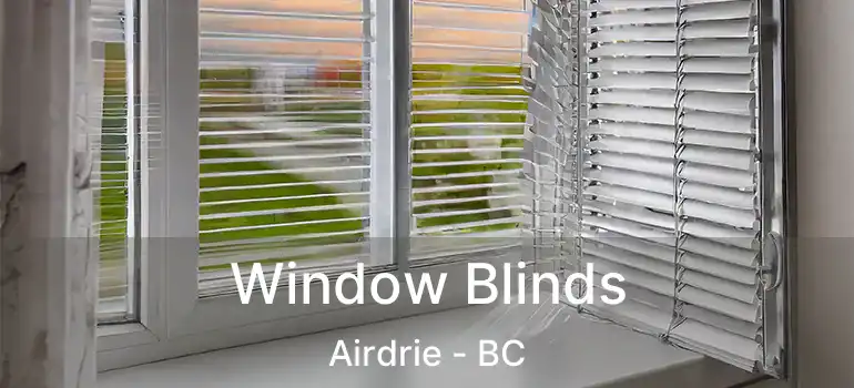  Window Blinds Airdrie - BC