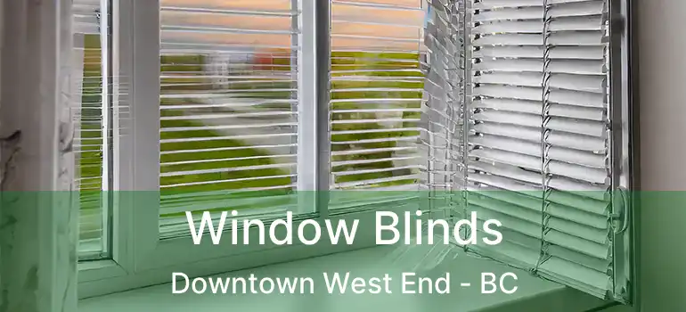  Window Blinds Downtown West End - BC