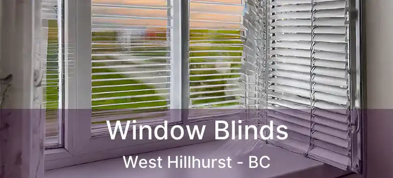  Window Blinds West Hillhurst - BC