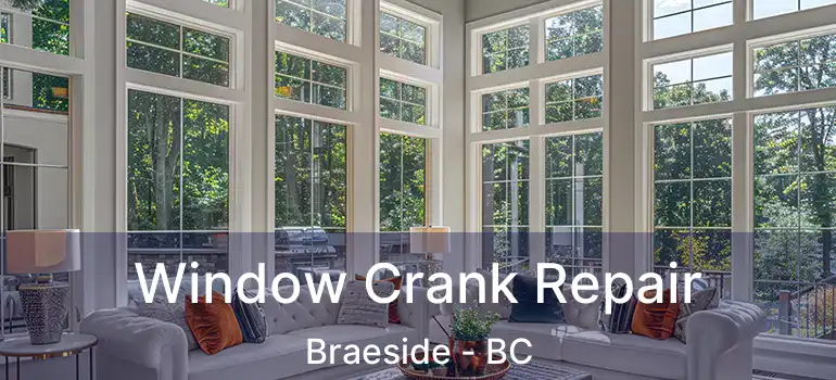  Window Crank Repair Braeside - BC