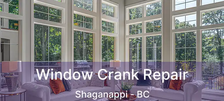  Window Crank Repair Shaganappi - BC