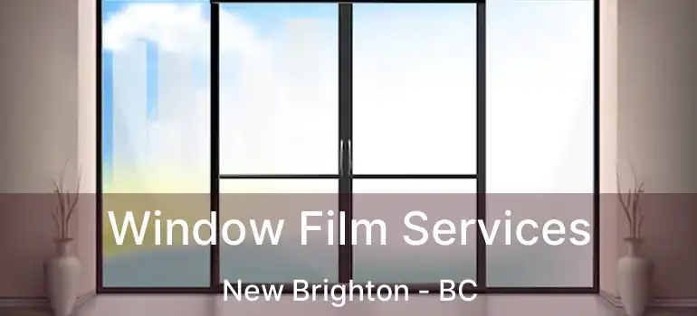  Window Film Services New Brighton - BC