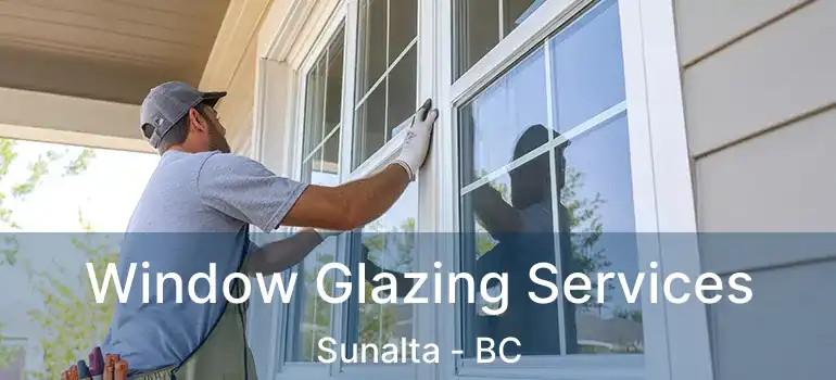  Window Glazing Services Sunalta - BC