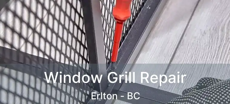  Window Grill Repair Erlton - BC
