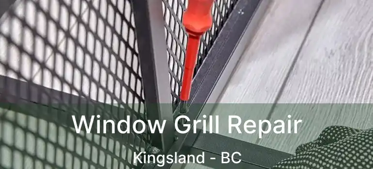  Window Grill Repair Kingsland - BC