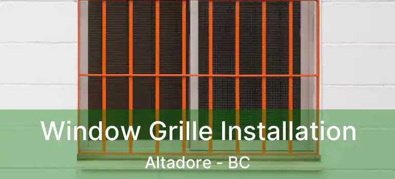  Window Grille Installation Altadore - BC