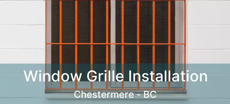  Window Grille Installation Chestermere - BC