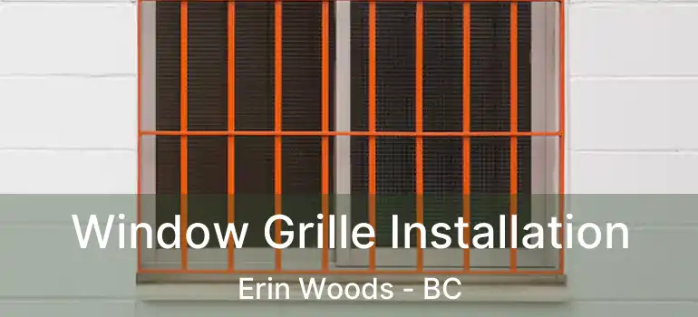  Window Grille Installation Erin Woods - BC
