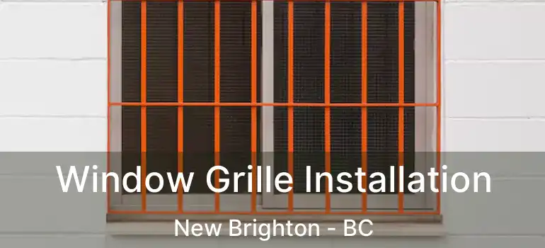  Window Grille Installation New Brighton - BC