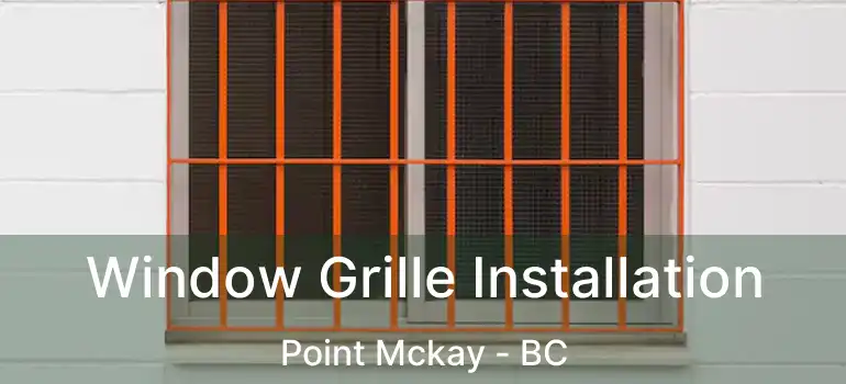  Window Grille Installation Point Mckay - BC