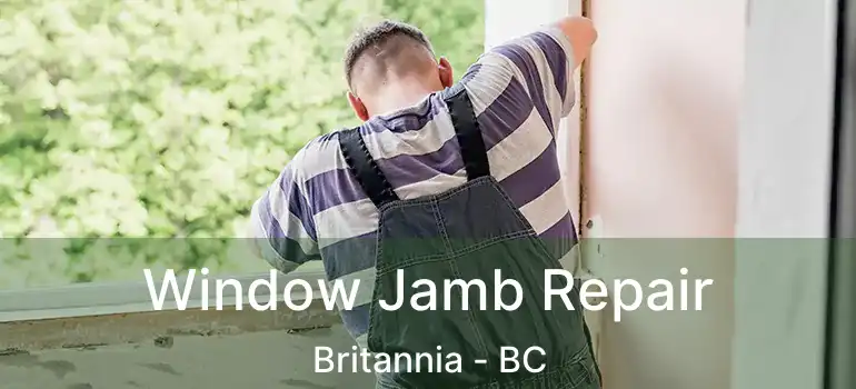  Window Jamb Repair Britannia - BC