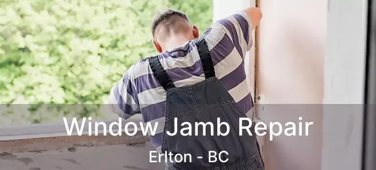  Window Jamb Repair Erlton - BC