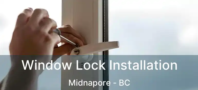  Window Lock Installation Midnapore - BC