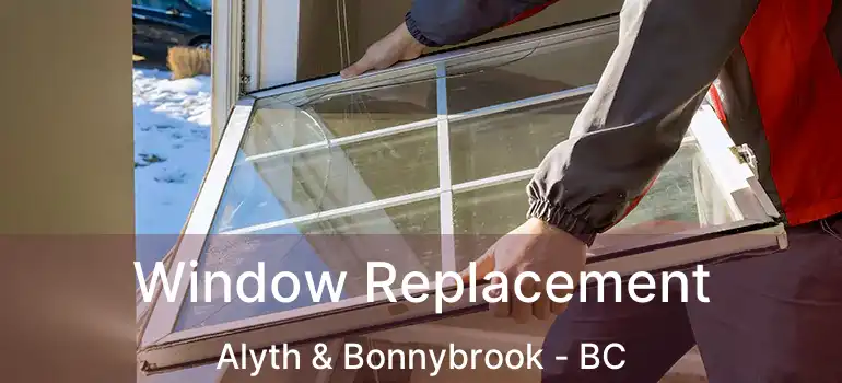  Window Replacement Alyth & Bonnybrook - BC