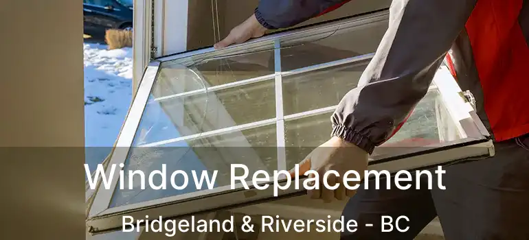  Window Replacement Bridgeland & Riverside - BC