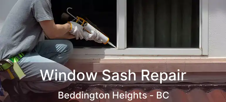  Window Sash Repair Beddington Heights - BC