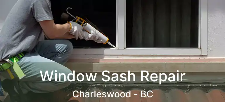  Window Sash Repair Charleswood - BC