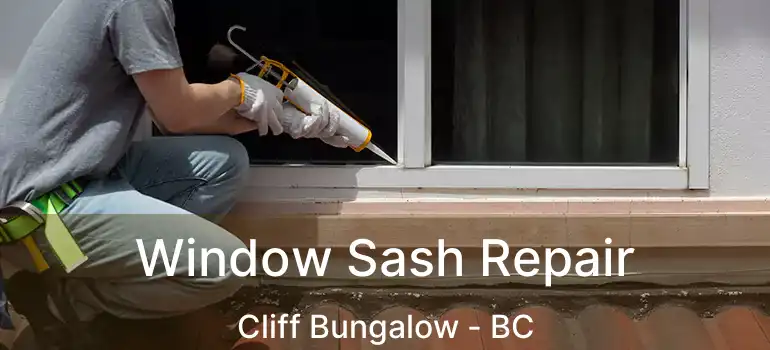 Window Sash Repair Cliff Bungalow - BC