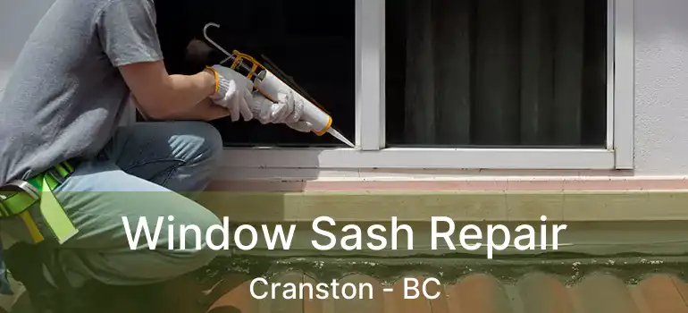  Window Sash Repair Cranston - BC