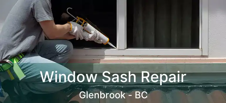  Window Sash Repair Glenbrook - BC