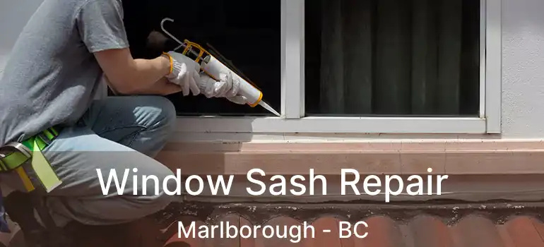  Window Sash Repair Marlborough - BC