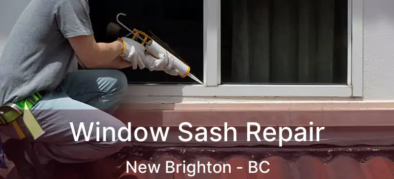  Window Sash Repair New Brighton - BC