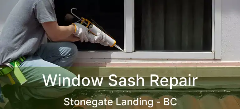  Window Sash Repair Stonegate Landing - BC