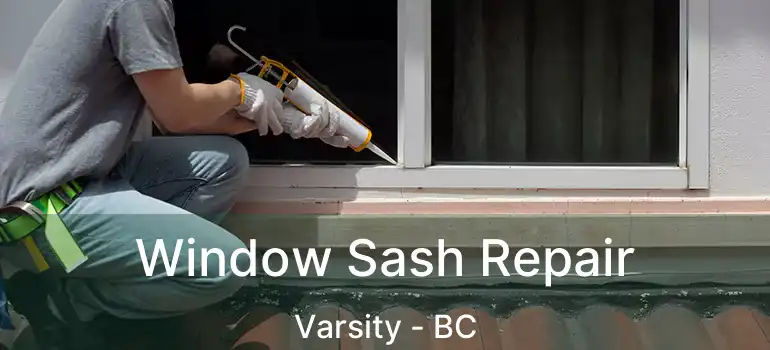  Window Sash Repair Varsity - BC