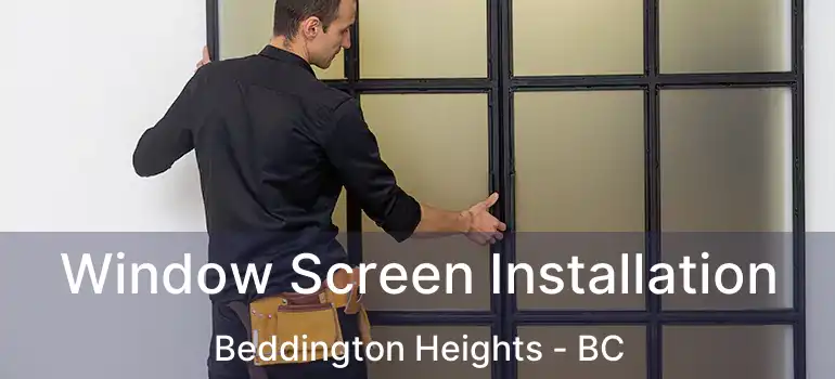  Window Screen Installation Beddington Heights - BC