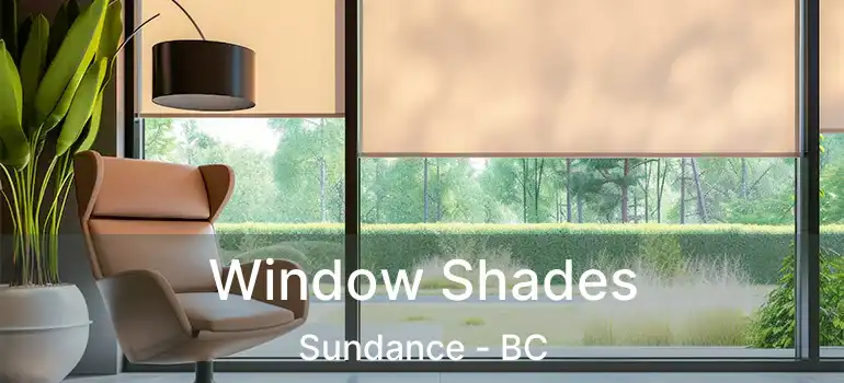  Window Shades Sundance - BC