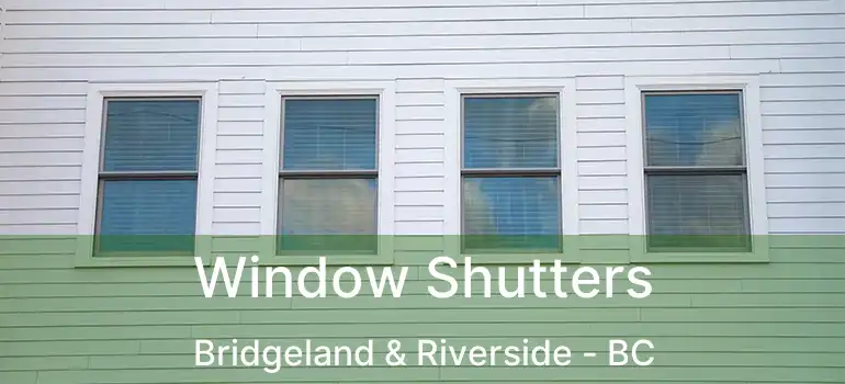  Window Shutters Bridgeland & Riverside - BC
