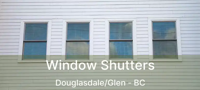 Window Shutters Douglasdale/Glen - BC